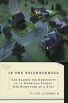 In The Neighborhood by Peter Lovenheim In The Neighborhood by Peter Lovenheim