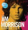 The Jim Morrison Scrapbook by James Henke The Jim Morrison Scrapbook by James Henke