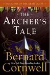 The Archer's Tale (The Grail Quest, #1) The Archer's Tale (The Grail Quest, #1)