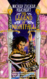 The Legend of Nightfall by Mickey Zucker Reichert The Legend of Nightfall by Mickey Zucker Reichert