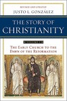 The story of Christianity by Justo L. González The story of Christianity by Justo L. González
