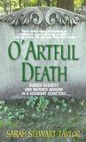 O' Artful Death (A Sweeney St. George Mystery #1) O' Artful Death (A Sweeney St. George Mystery #1)