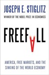 Freefall: America, Free Markets, and the Sinking of the World Economy Freefall: America, Free Markets, and the Sinking of the World Economy