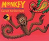 Monkey: A Trickster Tale from India Monkey: A Trickster Tale from India