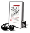 The Six SIGMA Way: How GE, Motorola, and Other Top Companies Are Honing Their Performance The Six SIGMA Way: How GE, Motorola, and Other Top Companies Are Honing Their Performance