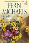 Deadline by Fern Michaels Deadline by Fern Michaels