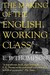 The Making of the English Working Class (Paperback)