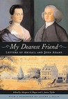 My Dearest Friend by Abigail Adams