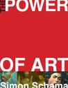 The Power of Art by Simon Schama
