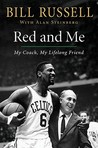 Red and Me by Bill Russell Red and Me by Bill Russell