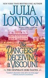 The Dangers of Deceiving a Viscount (Desperate Debutantes, #3) The Dangers of Deceiving a Viscount (Desperate Debutantes, #3)