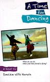 A Time for Dancing by Davida Wills Hurwin A Time for Dancing by Davida Wills Hurwin
