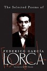The Selected Poems by Federico García Lorca The Selected Poems by Federico García Lorca