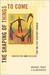 The Shaping of Things to Come: Innovation and Mission for the 21st-Century Church (Paperback)