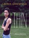 Thin by Lauren Greenfield Thin by Lauren Greenfield