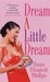 Dream a Little Dream (Chicago Stars, #4)