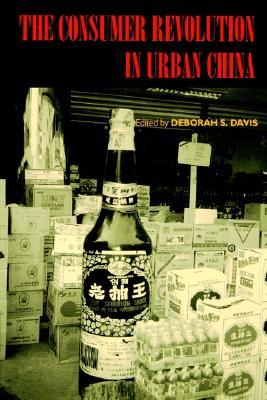 The Consumer Revolution in Urban China