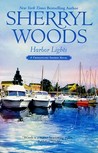 Harbor Lights by Sherryl Woods Harbor Lights by Sherryl Woods