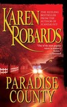Paradise County by Karen Robards Paradise County by Karen Robards