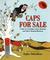 Caps for Sale: A Tale of a Peddler, Some Monkeys and Their Monkey Business (Hardcover)