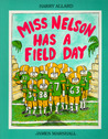Miss Nelson Has a Field Day (Miss Nelson, #3) Miss Nelson Has a Field Day (Miss Nelson, #3)