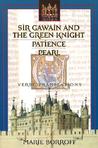 Sir Gawain and the Green Knight; Patience; Pearl Sir Gawain and the Green Knight; Patience; Pearl