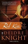Red Kiss by Deidre Knight Red Kiss by Deidre Knight