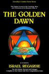 The Golden Dawn by Israel Regardie