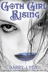Goth Girl Rising (The Astonishing Adventures of Fanboy and Goth Girl, #2)