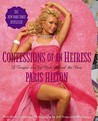 Confessions of an Heiress by Paris Hilton