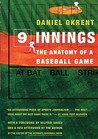 Nine Innings by Daniel Okrent