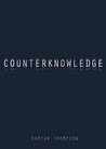 Counterknowledge by Damian Thompson Counterknowledge by Damian Thompson