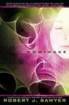 WWW: Wake (WWW, #1)
