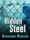 Hidden Steel Hidden Steel