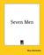 Seven Men (Paperback)