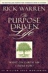 The Purpose Driven Life by Rick Warren The Purpose Driven Life by Rick Warren