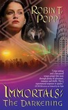 The Darkening by Robin T. Popp