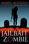 Jailbait Zombie (Felix Gomez, #4)