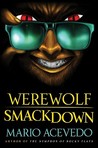 Werewolf Smackdown (Felix Gomez, #5)