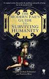 The Modern Fae's Guide to Surviving Humanity The Modern Fae's Guide to Surviving Humanity