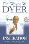Inspiration by Wayne W. Dyer