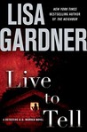 Live To Tell (Detective D.D. Warren, #4) Live To Tell (Detective D.D. Warren, #4)