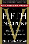 The Fifth Discipline by Peter M. Senge The Fifth Discipline by Peter M. Senge