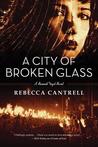 A City of Broken Glass (Hannah Vogel, #4) A City of Broken Glass (Hannah Vogel, #4)