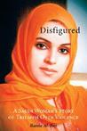 Disfigured by Rania Al-Baz Disfigured by Rania Al-Baz