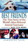 Best Friends: The True Story of the World's Most Beloved Animal Sanctuary