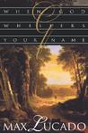 When God Whispers Your Name by Max Lucado