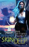 Skin Deep by Mark Del Franco Skin Deep by Mark Del Franco
