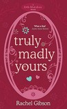 Truly Madly Yours by Rachel Gibson