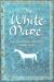 The White Mare (Dalriada Tr...